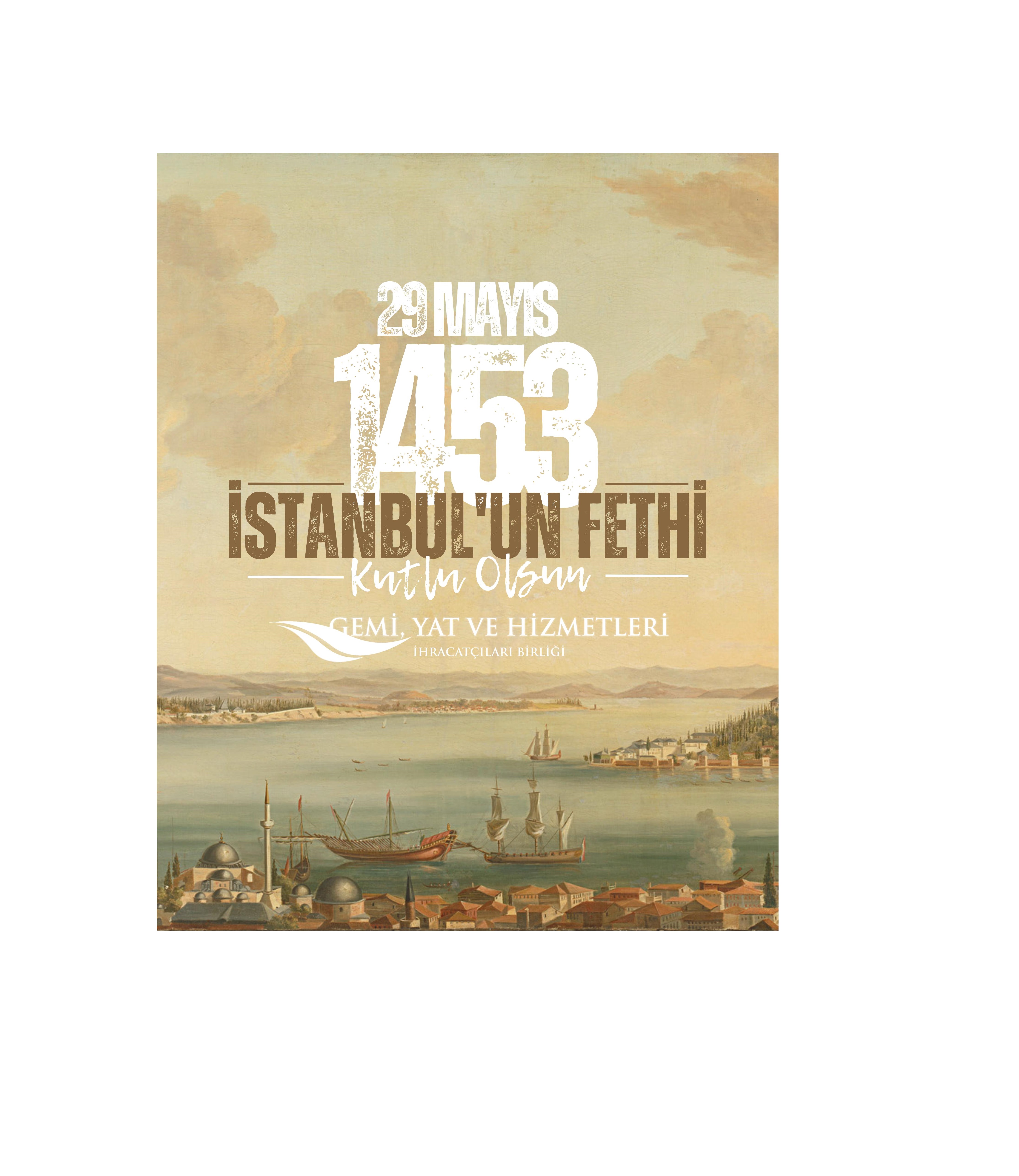 İstanbul'un Fethi Kutlu Olsun